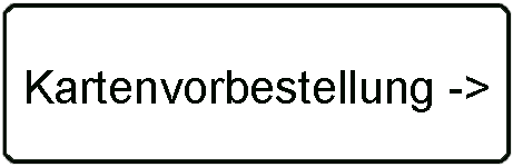Kartenvorbestellung